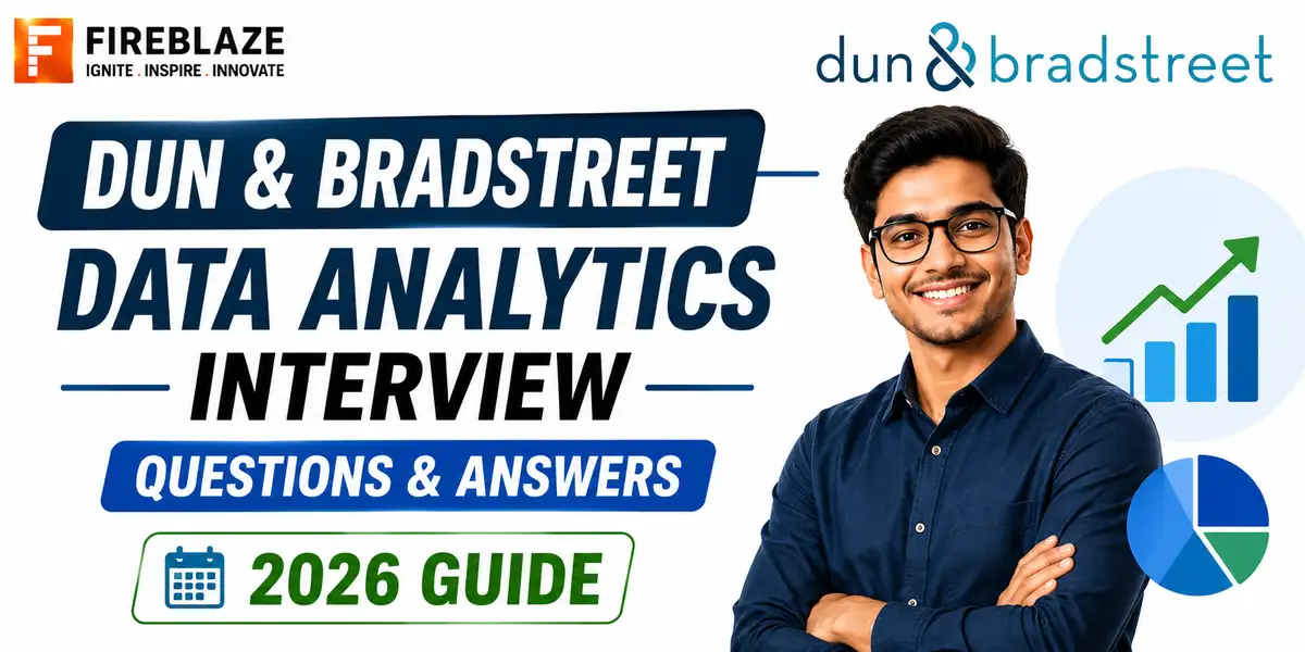 Dun & Bradstreet Data Analytics Interview Questions and Answers (2026 Guide)
