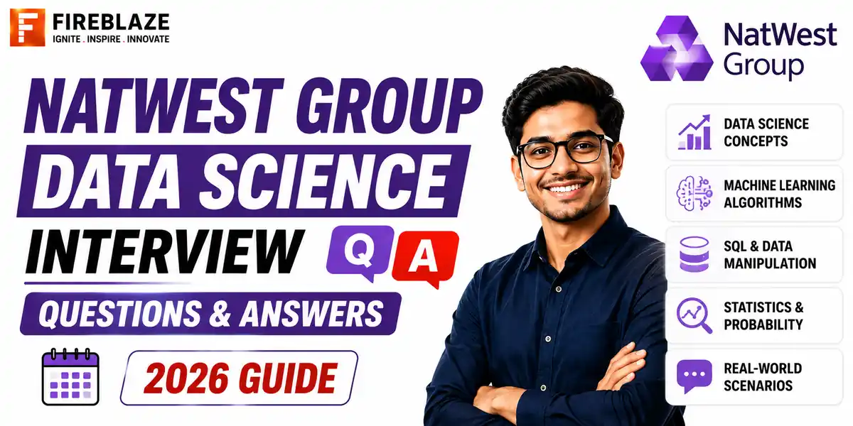 NatWest Group Data Science Interview Questions and Answers (2026 Guide)