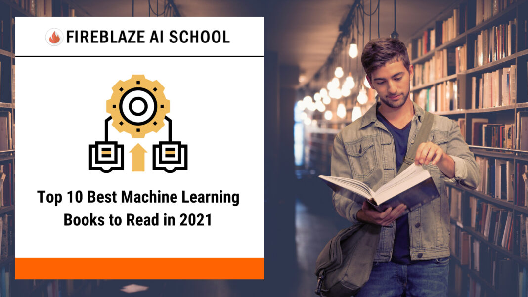 Top 10 Best Machine Learning Books to Read in 2021 | Fireblaze AI School