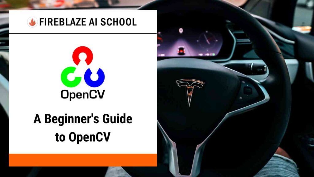 Beginner's Guide To OpenCV - Blogs | Fireblaze AI School